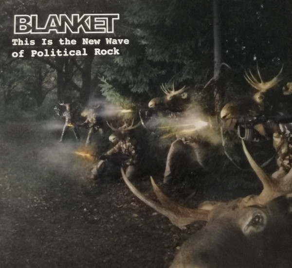 Blanket - This Is The New Wave Of Political Rock 2CD