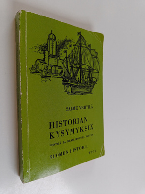 Salme Vehvilä : Historian kysymyksiä tenttiä ja reaalikoe...