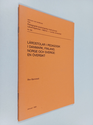 Åke Bjerstedt : Lärostolar i pedagokik i Danmark, Finland...