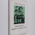 Irma Kerppola : Värssykirja Martti Mikaelille - pikkukuva 1