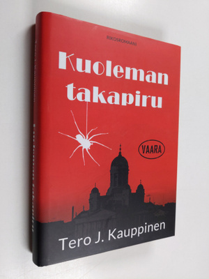Tero J. Kauppinen : Kuoleman takapiru : jännitysromaani (...