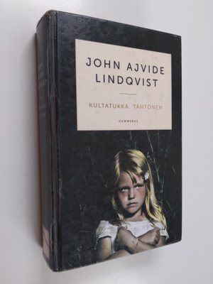 John Ajvide Lindqvist : Kultatukka, tähtönen