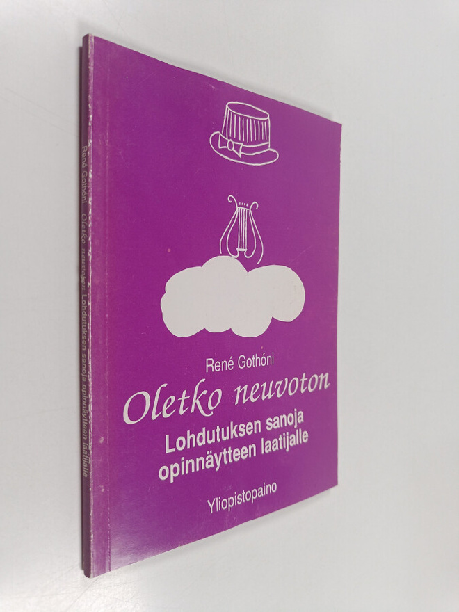 Rene Gothoni : Oletko neuvoton : lohdutuksen sanoja opinn...