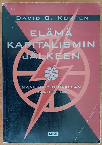 David C. Korten: Elämä kapitalismin jälkeen