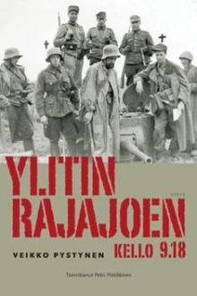 Veikko Pystynen - Ylitin rajajoen kello 9.18