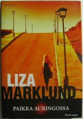 Liza Marklund • Paikka auringossa