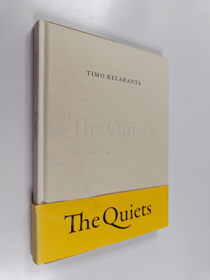 Timo Kelaranta : The Quiets