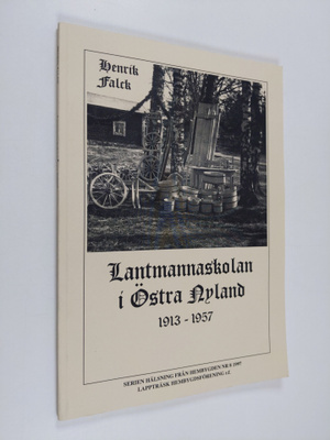 Henrik Falck : Lantmannaskolan i Östra Nyland : kort hist...