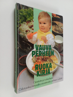 Ulla Ingervo ym. : Vauvaperheen ruokakirja