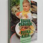 Ulla Ingervo ym. : Vauvaperheen ruokakirja - pikkukuva 1