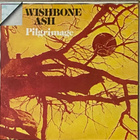 Wishbone Ash – Pilgrimage - pikkukuva 1