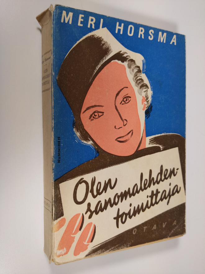 Meri Horsma : Olen sanomalehdentoimittaja