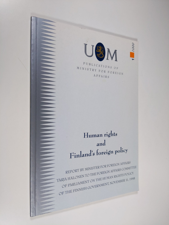 Human rights and Finland's foreign policy : report by Min...