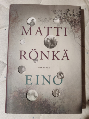 Matti Rönkä : EINO sid. kovakantinen 1. painos