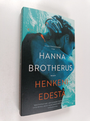 Hanna Brotherus : Henkeni edestä