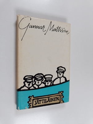 Gunnar Mattsson : Jättiläinen