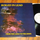 BOILED IN LEAD - From The Ladle To The Grave - LP 1989 folk - pikkukuva 1