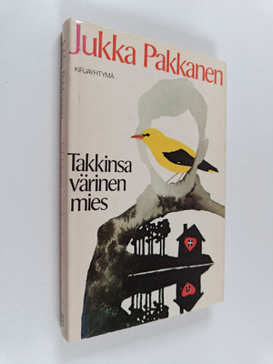 Jukka Pakkanen : Takkinsa värinen mies : novelleja