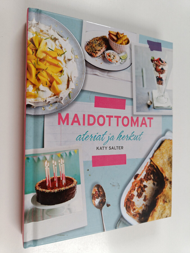 Katy Salter : Maidottomat ateriat ja herkut