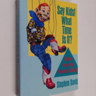 Stephen Davis : Say Kids! What Time is It? - Notes from t... - pikkukuva 1