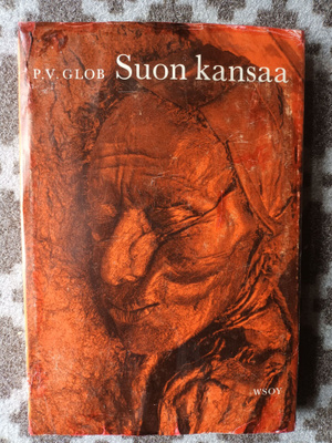 Glob: Suon kansaa. Rautakauden ihmisiä