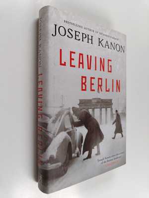 Joseph Kanon : Leaving Berlin