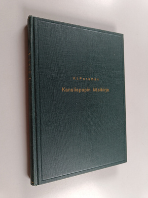 V. I. Forsman : Kansliapapin käsikirja