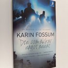 Karin Fossum : Den som älskar något annat - pikkukuva 1