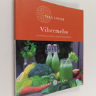 Tara Lange : Vihermehu : luonnollinen energiajuoma - pikkukuva 1