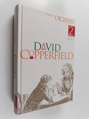 Charles Dickens : David Copperfield 2