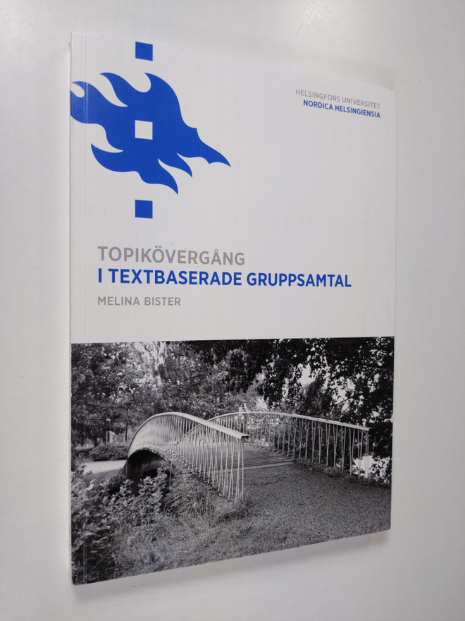 Melina Bister : Topikövergång i textbaserade gruppsamtal
