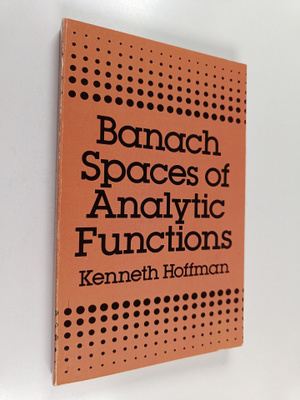 Kenneth Hoffman : Banach spaces of analytic functions