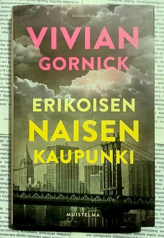 Vivian Gornick - Erikoisen naisen kaupunki (sid.)