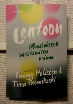Lentoon: muutokseen suostumisen voima (nid.)