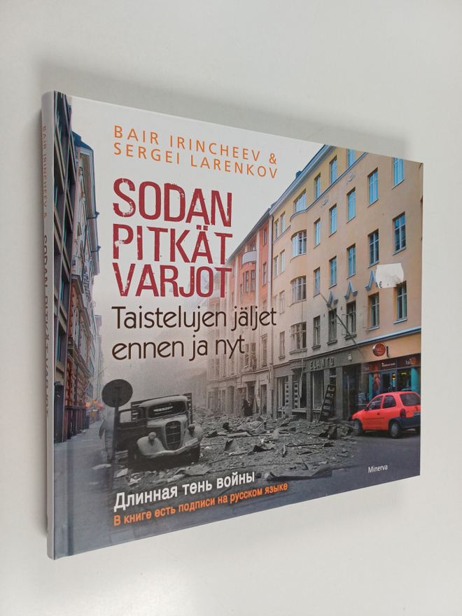 Bair Irinceev ym. : Sodan pitkät varjot : taistelujen jäl...
