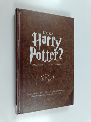 Kuka Harry Potter? : avain fantasian maailmaan