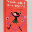 Pirkko-Liisa (toim.) Perttula : Sydän heittää kärrynpyörää - pikkukuva 1