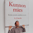 A. J. Jacobs : Kunnon mies : kuinka tavoittelin täydellis... - pikkukuva 1