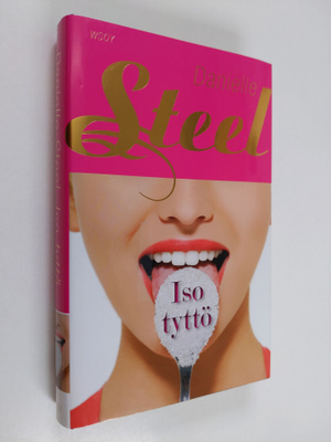 Danielle Steel : Iso tyttö