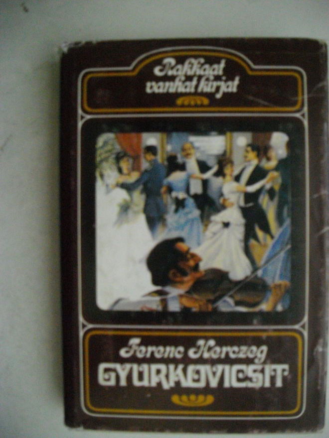 Ferenc Herczeg: Gyurkovicsit