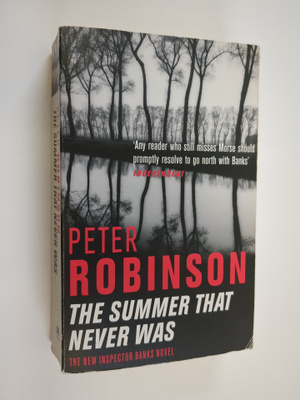 Peter Robinson : The Summer that Never was - An Inspector...