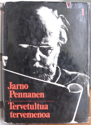 Jarno Pennanen: Tervetuloa tervemenoa, osa 1. Wsoy 1970. 2p.