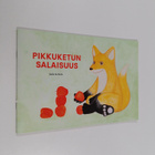 Salla Kurkela : Pikkuketun salaisuus - pikkukuva 1