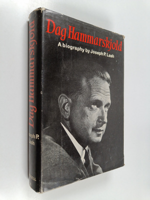 Joseph P. Lash : Dag Hammarskjold