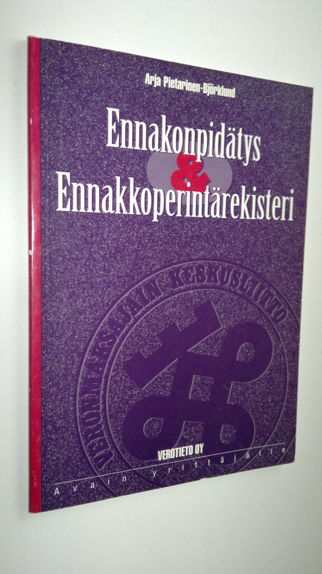 Arja Pietarinen-Björklund : Ennakonpidätys & ennakkoperin...