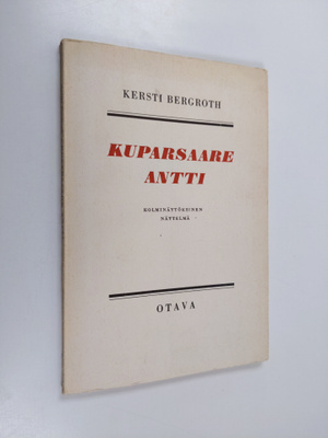 Kersti Bergroth : Kuparsaare Antti