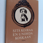 Sitä koiraa en unohda koskaan - pikkukuva 1