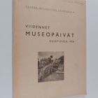 Viidennet museopäivät Kuopiossa 1938 = Femte museimannamö... - pikkukuva 1