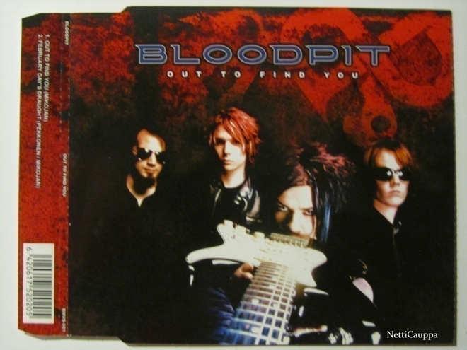 Bloodpit • Out To Find You CD Single