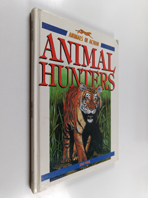 Jenny Wood ym. : Animal Hunters